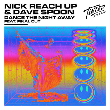 Dance the Night Away album by Nick Reach Up, Dave Spoon & Final Cut - Drum and Bass Cover Art
