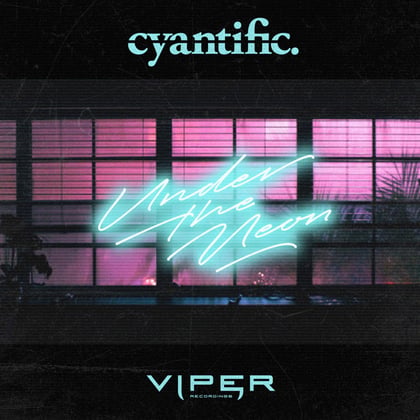 Under the Neon / Hollywood album by Cyantific - Drum and Bass Cover Art
