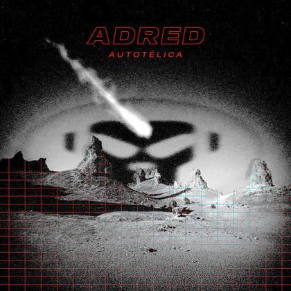 Autotélica album by Adred - Drum and Bass Cover Art