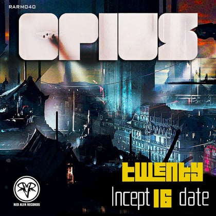 Twenty 16 Incept Date album by Opius - Drum and Bass Cover Art