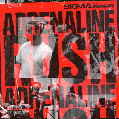 Adrenaline Rush (feat. MORGAN) album by Sigma - Drum and Bass Cover Art