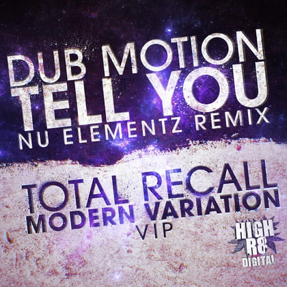 Tell You (Nu Elementz Remix) / Modern Variation VIP album by Dub Motion, Nu Elementz & Total Recall - Drum and Bass Cover Art