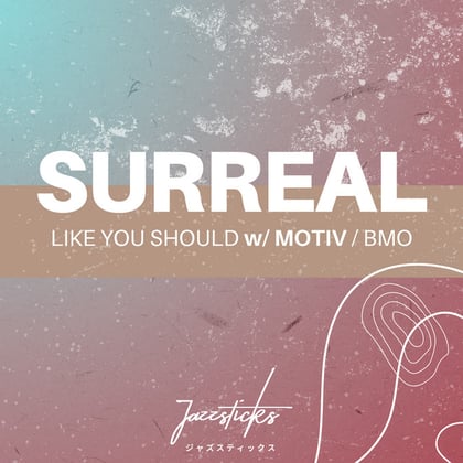 Like You Should / BMO album by Surreal & Motiv - Drum and Bass Cover Art