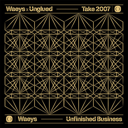 Take 2007 / Unfinished Business album by Waeys & Unglued - Drum and Bass Cover Art