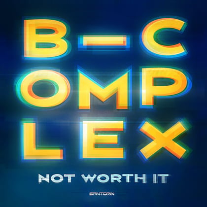 Not Worth It album by B-complex - Drum and Bass Cover Art