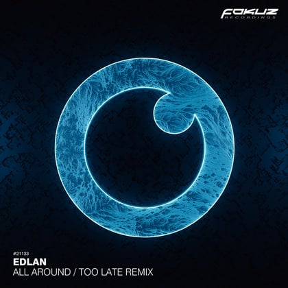 All Around / Too Late Remix album by Edlan - Drum and Bass Cover Art