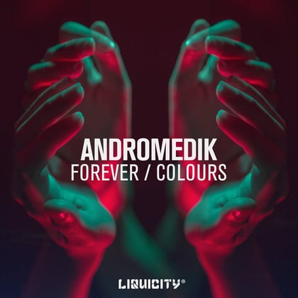 Forever / Colours album by Andromedik - Drum and Bass Cover Art