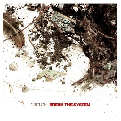 Break The System album by Gridlok - Drum and Bass Cover Art