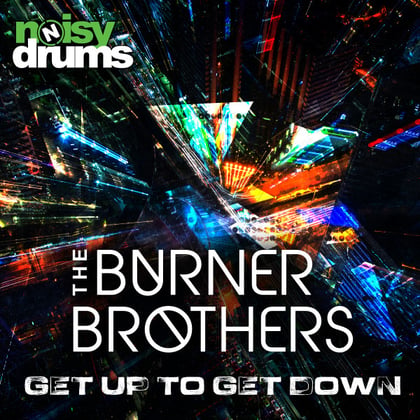 Get Up to Get Down album by The Burner Brothers - Drum and Bass Cover Art