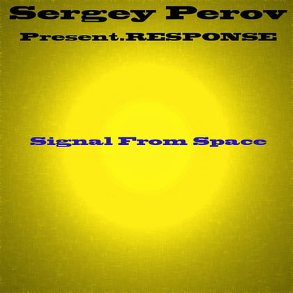 Signal From Space album by Digital, Response & Sergey Perov - Drum and Bass Cover Art