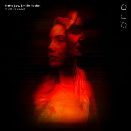 A Lot To Leave album by Captain Bass, Natty Lou & Émilie Rachel - Drum and Bass Cover Art