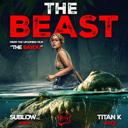The Beast ( The Bayou Title Sequence ) album by Sublow Hz & Titan K - Drum and Bass Cover Art