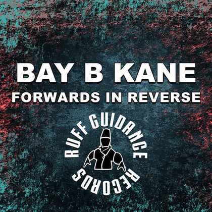 Forwards In Reverse EP album by Bay B Kane - Drum and Bass Cover Art