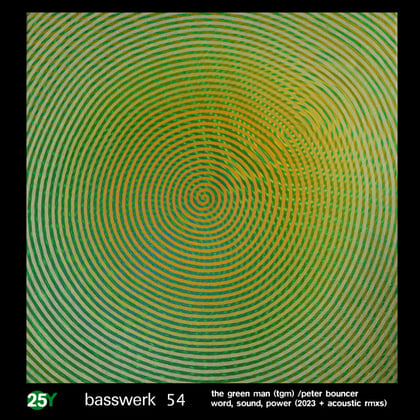 Word, Sound, Power 2023 (Basswerk 054) album by The Green Man (TGM) - Drum and Bass Cover Art