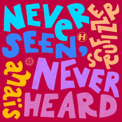Never Seen Never Heard album by Anaïs - Drum and Bass Cover Art