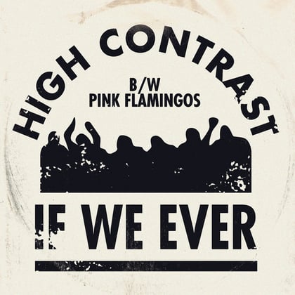 If We Ever album by High Contrast - Drum and Bass Cover Art