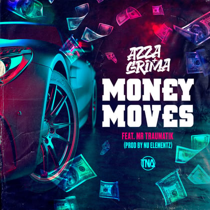 Money Moves album by Mr Traumatik, Nu Elementz & Grima x Azza - Drum and Bass Cover Art