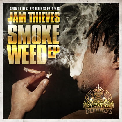 Smoke Weed EP album by Jam Thieves - Drum and Bass Cover Art