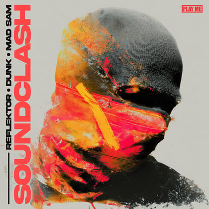 Soundclash album by Dunk, Reflektor & Mad Sam - Drum and Bass Cover Art