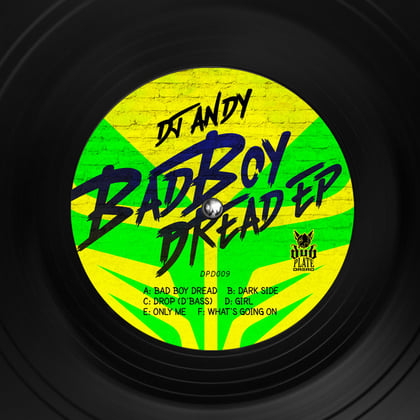 Bad Boy Dread EP album by Dj Andy - Drum and Bass Cover Art