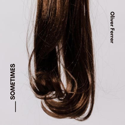 Sometimes album by Oliver Ferrer - Drum and Bass Cover Art