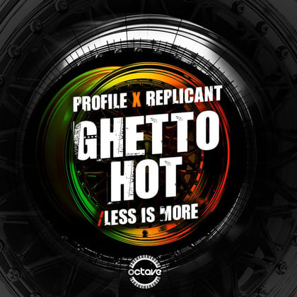 Ghetto Hot / Less Is More album by Profile & Replicant - Drum and Bass Cover Art