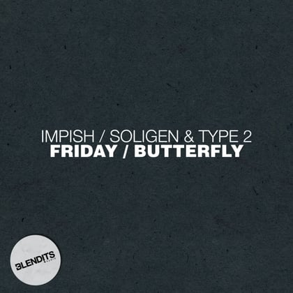 Friday / Butterfly album by Impish, Soligen & Type2 - Drum and Bass Cover Art