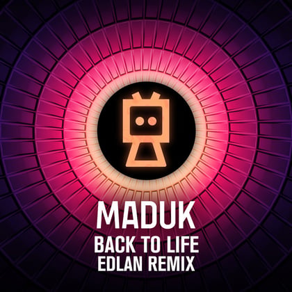 Back To Life (Edlan Remix) album by Edlan, Maduk & Dan Soleil - Drum and Bass Cover Art
