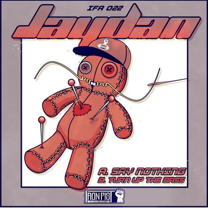 Say Nothing / Turn Up The Bass album by Jaydan - Drum and Bass Cover Art