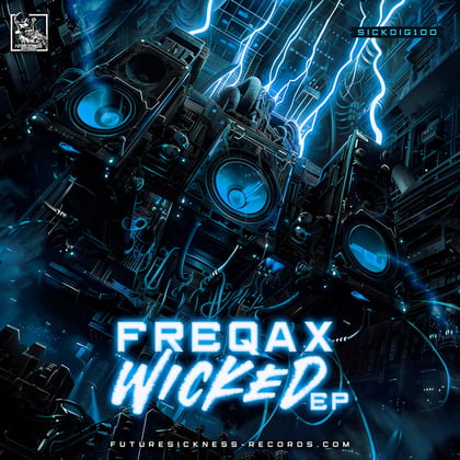 Wicked EP album by Freqax - Drum and Bass Cover Art