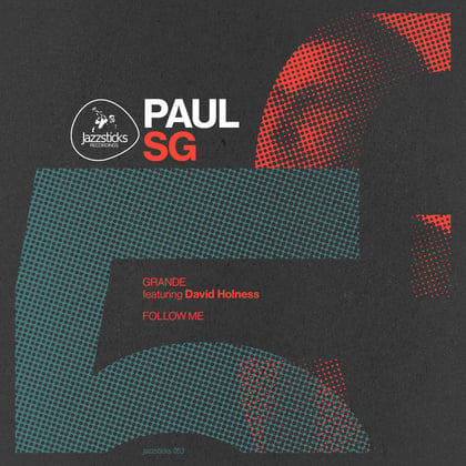 Grande / Follow Me album by Paul SG - Drum and Bass Cover Art