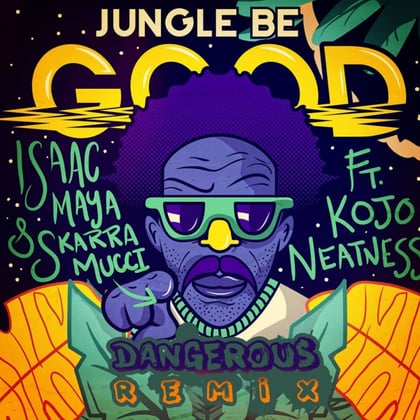 Jungle Be Good To Me album by Isaac Maya - Drum and Bass Cover Art