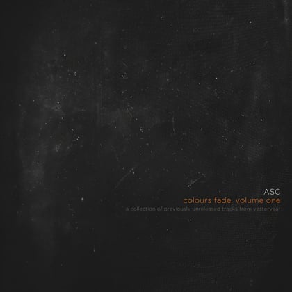 Colours Fade, Vol. 1 album by ASC - Drum and Bass Cover Art