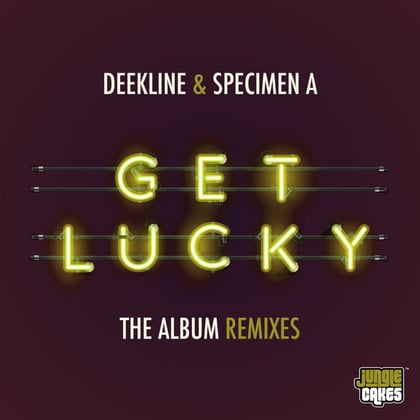 Get Lucky (The Album Remixes) album by Deekline & Specimen A - Drum and Bass Cover Art