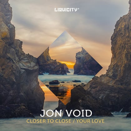 Closer To Close / Your Love album by Jon Void - Drum and Bass Cover Art