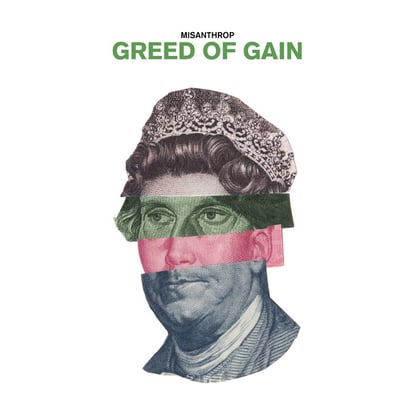 Greed of Gain album by Misanthrop - Drum and Bass Cover Art