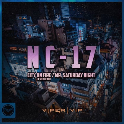 City on Fire / Mr. Saturday Night album by NC-17 - Drum and Bass Cover Art
