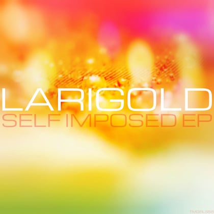 Self Imposed EP album by Larigold - Drum and Bass Cover Art