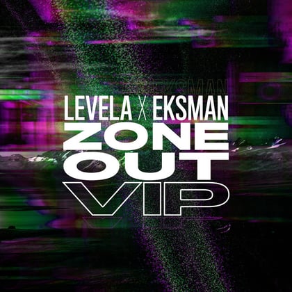 Zone Out VIP album by Levela & Eksman - Drum and Bass Cover Art