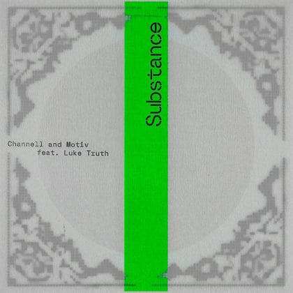Substance album by Channell, Motiv & Luke Truth - Drum and Bass Cover Art