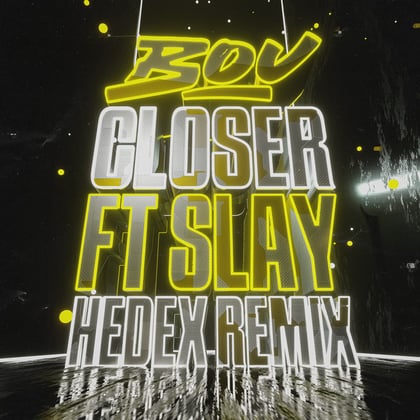 Closer (Hedex Remix) album by Bou, Hedex & Slay - Drum and Bass Cover Art