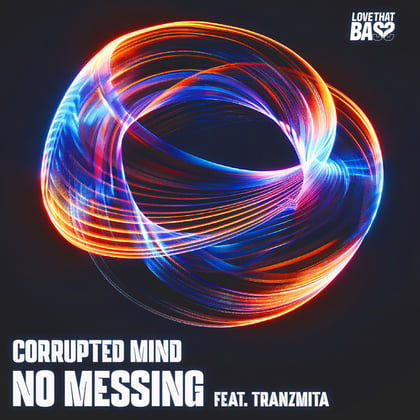 No Messing album by Corrupted Mind - Drum and Bass Cover Art