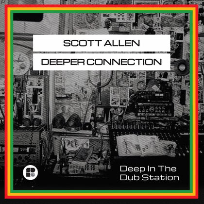Deep In The Dub Station album by Scott Allen & Deeper Connection - Drum and Bass Cover Art