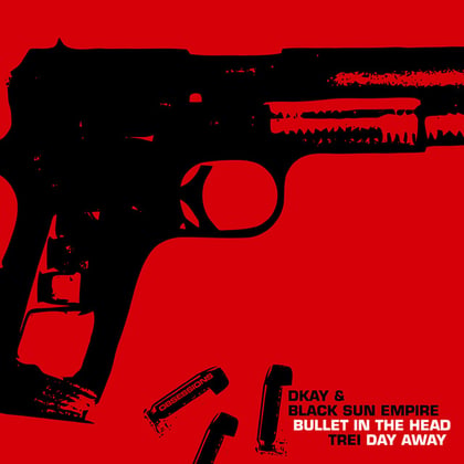 Bullet in the Head / Day Away album by Black Sun Empire, Dkay & Trei - Drum and Bass Cover Art