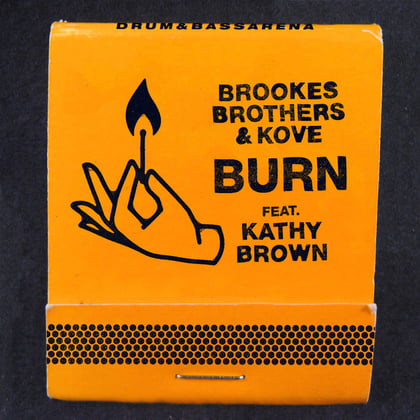 Burn album by Brookes Brothers, Kove & Kathy Brown - Drum and Bass Cover Art