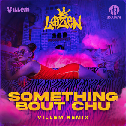 Something Bout Chu (Remix) album by Villem & Lozen - Drum and Bass Cover Art