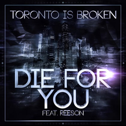 Die For You album by Zardonic & Toronto Is Broken - Drum and Bass Cover Art