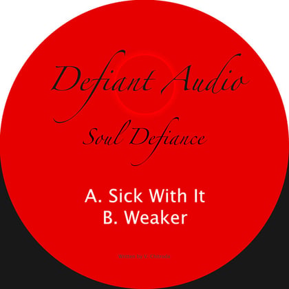 Sick With It / Weaker album by Soul Defiance - Drum and Bass Cover Art