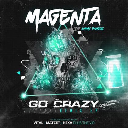 Go Crazy (feat. Jimmy Danger) album by Magenta & Jimmy Danger - Drum and Bass Cover Art