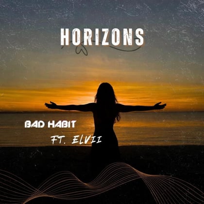 Horizons album by Elvii & BAD HABIT - Drum and Bass Cover Art